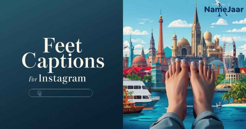 👣 Feet Captions for Instagram