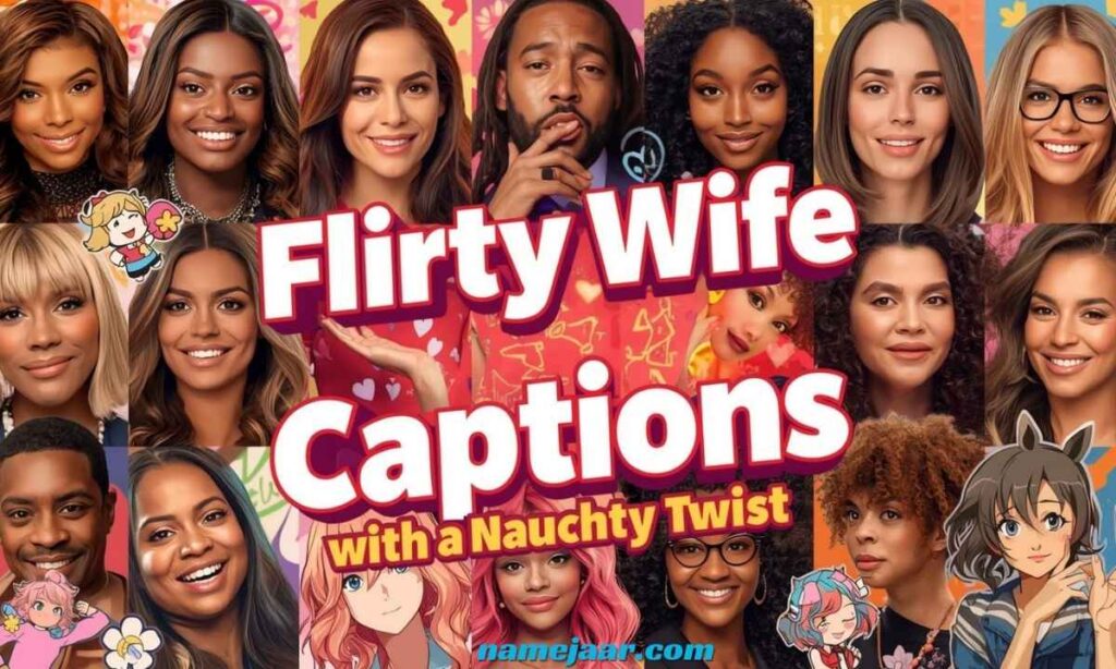 Flirty Wife Captions with a Naughty Twist