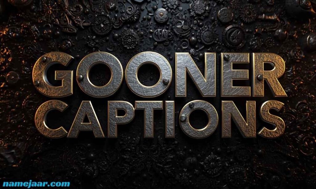 Gooner Captions